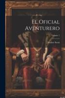 El Oficial Aventurero; Volume 1