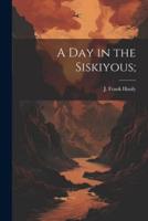 A Day in the Siskiyous;