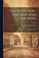 Travels In New-England And New-York