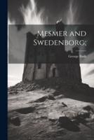 Mesmer and Swedenborg;