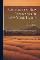 Zoology of New York, or the New-York Fauna