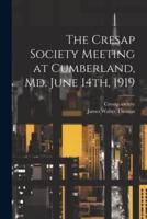 The Cresap Society Meeting at Cumberland, Md. June 14Th, 1919