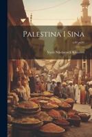 Palestina I Sina; V.01 Pt.01