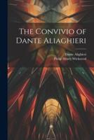 The Convivio of Dante Aliaghieri