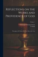 Reflections on the Works and Providence of God