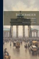 Biedermeier; Deutschland Von 1815-1847