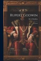 Rupert Godwin; a Novel