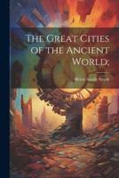 The Great Cities of the Ancient World;