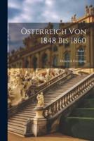 Österreich Von 1848 Bis 1860; Band 1
