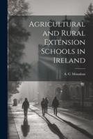 Agricultural and Rural Extension Schools in Ireland