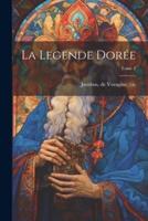 La Legende Dorée; Tome 2