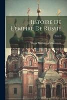 Histoire De L'empire De Russie; Tome 9