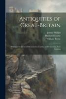 Antiquities of Great-Britain