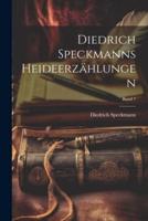 Diedrich Speckmanns Heideerzählungen [Microform]; Band 1