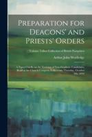 Preparation for Deacons' and Priests' Orders