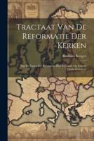 Tractaat Van De Reformatie Der Kerken