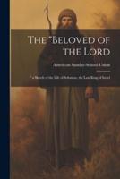 The "Beloved of the Lord