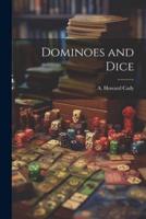 Dominoes and Dice