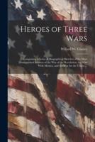 Heroes of Three Wars