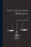 The Life of John Marshall; V.2