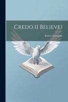 Credo (I Believe)