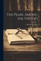 The Pearl Among the Virtues
