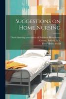 Suggestions on Home Nursing