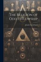 The Religion of Odd Fellowship