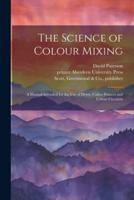 The Science of Colour Mixing