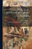 Fur-Seal Investigation in Alaska