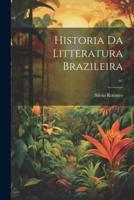 Historia Da Litteratura Brazileira; 01