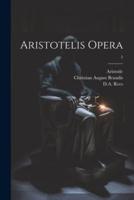 Aristotelis Opera; 5