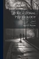 Educational Psychology; Volume 1