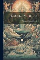Ecclesiasticus;