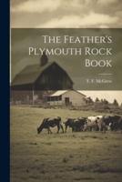 The Feather's Plymouth Rock Book