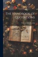 The Handbook of Quotations