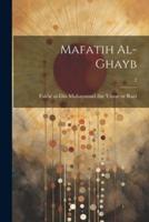 Mafatih Al-Ghayb; 2