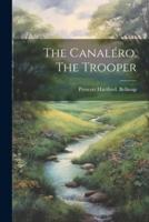 The Canaléro. The Trooper
