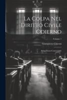 La Colpa Nel Diritto Civile Odierno