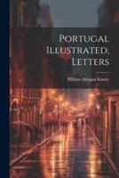 Portugal Illustrated, Letters