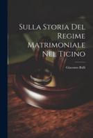 Sulla Storia Del Regime Matrimoniale Nel Ticino