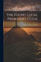 The Young Local Preacher's Guide