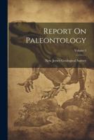 Report On Paleontology; Volume 3