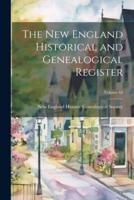 The New England Historical and Genealogical Register; Volume 68