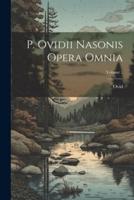 P. Ovidii Nasonis Opera Omnia; Volume 7
