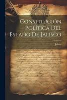 Constitución Política Del Estado De Jalisco