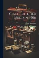Geschichte Der Medizin. 1906