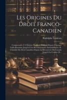 Les Origines Du Droit Franco-Canadien