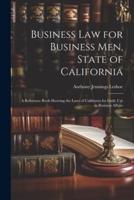 Business Law for Business Men, State of California
