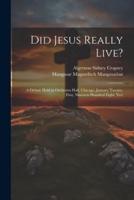 Did Jesus Really Live?